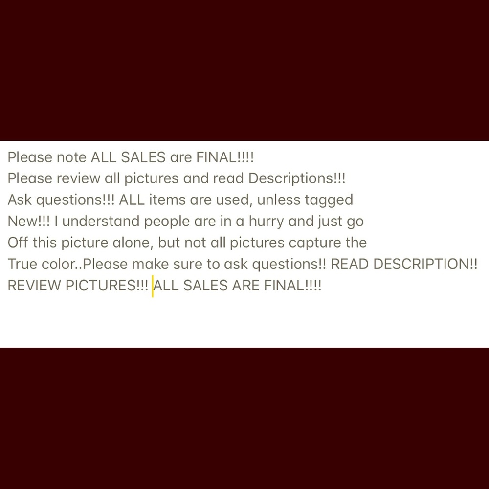 ALL SALES ARE FINAL!!!!